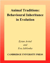 Animal Traditions: Behavioural Inheritance in Evolution
