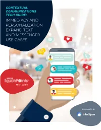 Immediacy and Personalization Expand Text and Messenger Use Cases