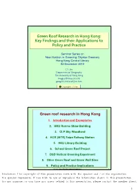Key Findings and Their Applications to Policy and Practice Green Roof Research in Hong Kong