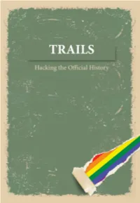 PATİKALAR Resmi Tarihe Çentik TRAILS Hacking the Official History