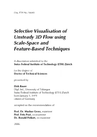 Selective Visualisation of Unsteady 3D Flow Using Scale-Space and Feature-Based Techniques