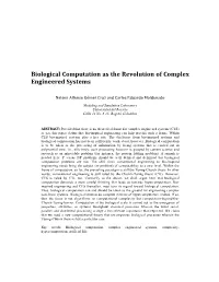 Biological Computation As the Revolution of Complex Engineered Systems