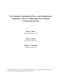 The Collision of Institutional Power and Constitutional Obligations: the Use of Blue Slips in the Judicial Confirmation Process