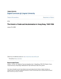 The Rhetoric of Trade and Decolonisation in Hong Kong, 1945-1984