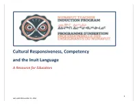Cultural Responsiveness, Competency and the Inuit Language a Resource for Educators