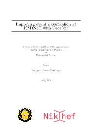 Improving Event Classification at Km3net with Orcanet