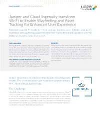 Juniper and Cloud Ingenuity Transform Wi-Fi to Enable Wayfinding and Asset Tracking for Enhanced User Experience