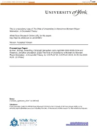 The Role of Uncertainty in Moment-To-Moment Player Motivation : a Grounded Theory