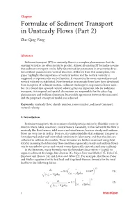 Formulae of Sediment Transport in Unsteady Flows (Part 2) Shu-Qing Yang