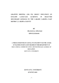 Graffiti Writing and Its Likely Influence on English Language Learning in Selected Secondary Schools in the Larger Laikipia East District, Laikipia County