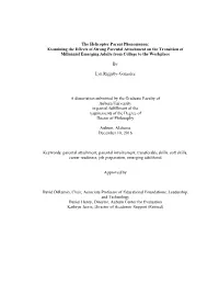 The Helicopter Parent Phenomenon: Examining the Effects of Strong Parental Attachment on the Transition of Millennial Emerging Adults from College to the Workplace