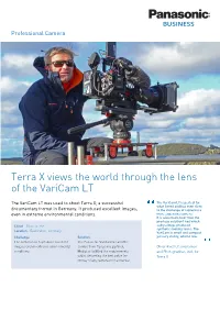 Terra X Views the World Through the Lens of the Varicam LT