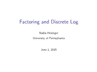 Factoring and Discrete Log