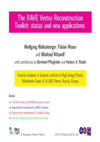 The RAVE Vertex Reconstruction Toolkit: Status and New Applications