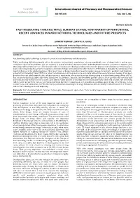 FAST DISSOLVING TABLETS (Fdts): CURRENT STATUS, NEW MARKET OPPORTUNITIES, RECENT ADVANCES in MANUFACTURING TECHNOLOGIES and FUTURE PROSPECTS