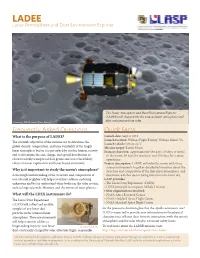 Frequently Asked Questions Quick Facts What Is the Purpose of LADEE? Launch Date: Sept