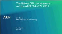 The Bifrost GPU Architecture and the ARM Mali-G71 GPU