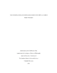 The Investigation of Helping Behavior in the Virtual World