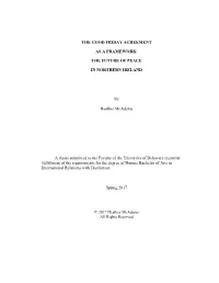 The Good Friday Agreement As a Framework