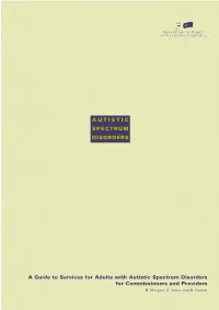 AUTISTIC SPECTRUM DISORDERS a Guide to Services for Adults With