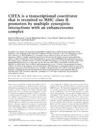 CIITA Is a Transcriptional Coactivator That Is Recruited to MHC Class II Promoters by Multiple Synergistic Interactions with an Enhanceosome Complex