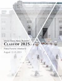 Class of 2025 Plebe Parents’ Weekend August 12-15, 2021 INTRODUCTION