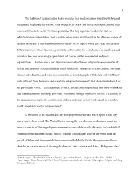 The Traditional Secularization Thesis Predicted That Modernization Would Inevitably and Irreversibly Lead to Secularization