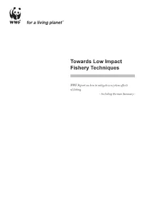 Towards Low Impact Fishery Techniques