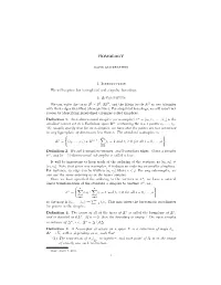 HOMOLOGY 1. Introduction We Will Explore Both Simplicial and Singular