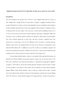 Signifying Trauma in the Post-9/11 Combat Film: the Hurt Locker and in the Valley of Elah Introduction This Article Addresses T