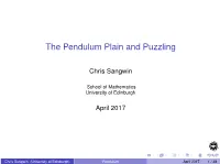 The Pendulum Plain and Puzzling