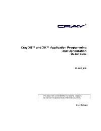 Cray XE™ and XK™ Application Programming and Optimization Student Guide