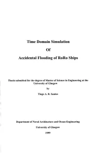 Time Domain Simulation of Accidental Flooding of Roro Ships