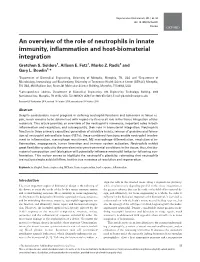 An Overview of the Role of Neutrophils in Innate Immunity, Inflammation and Host-Biomaterial Integration Gretchen S
