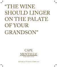 The Wine Should Linger on the Palate of Your Grandson”