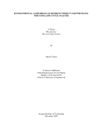 Environmental Comparison of Michelin Tweel™ and Pneumatic Tire Using Life Cycle Analysis