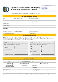 General Certificate in Packaging DATE RECEIVED: PAYMENT METHOD: Th St 9 May 2014 Application Deadline: 1 March 2014 PAYMENT DATE: AMOUNT CHARGED: £