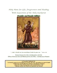Holy Hour for Life, Forgiveness and Healing with Exposition of the Holy Eucharist Presider and Reader Edition