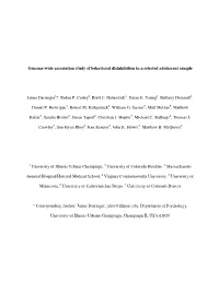 Genome-Wide Association Study of Behavioral Disinhibition in a Selected Adolescent Sample Jaime Derringer *, Robin P. Corley