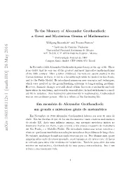 To the Memory of Alexander Grothendieck: a Great and Mysterious Genius of Mathematics