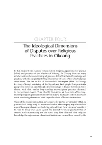 CHAPTER FOUR the Ideological Dimensions of Disputes Over Religious Practices in Cikoang