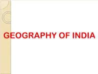 Geography of India Unit – I