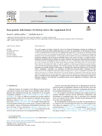 Non-Genetic Inheritance: Evolution Above the Organismal Level