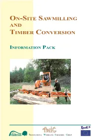 On-Site Sawmilling and Timber Conversion