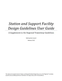 Station and Support Facility Design Guidelines User Guide a Supplement to the Regional Transitway Guidelines