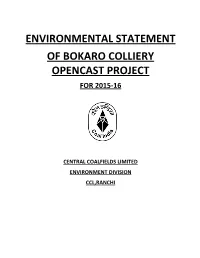 Environmental Statement of Bokaro Colliery Opencast Project for 2015-16