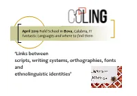 'Links Between Scripts, Writing Systems, Orthographies, Fonts And