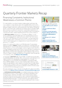 Quarterly Frontier Markets Recap Financing Constraints, Institutional Weaknesses a Common Theme