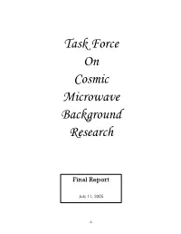 Task Force on Cosmic Microwave Background Research