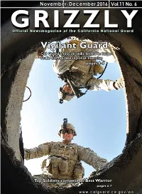 Vigilant Guard Cal Guard’S Rescue Skills Tested in Large- Scale Earthquake Reponse Exercise Pages 8-9